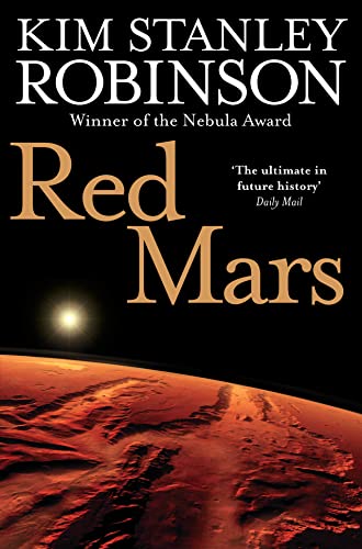 Red Mars: Kim Stanley Robinson (The future history of Mars, 1) von HarperVoyager